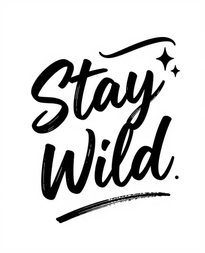 Stay Wild Cursive Lettering Sparkle - Typography - AI generated image